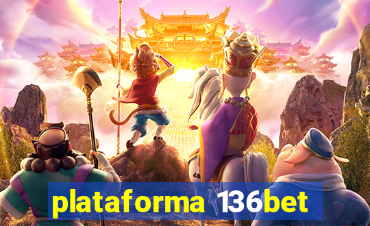 plataforma 136bet